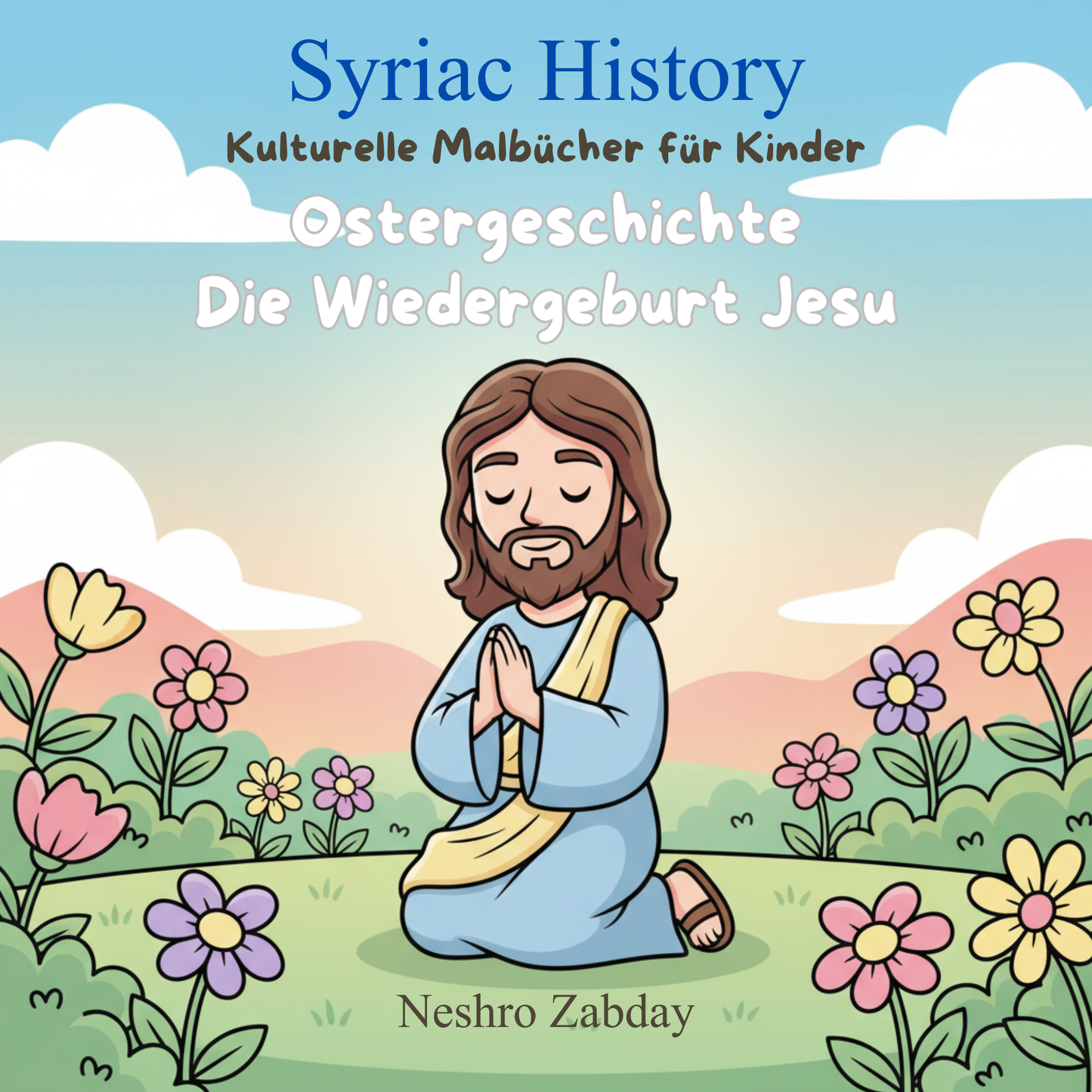 Ostergeschichte Malbuch für Kinder – Die Auferstehung Jesu | 36 Ausmalbilder zur Ostergeschichte aus der Bibel.